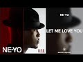 Ne-Yo - Let Me Love You (432Hz)