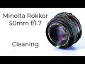 Minolta Rokkor 50mm 1.7 : Cleaning Fungus, Haze, Dust