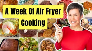 EVERYTHING I cooked in my AIR FRYER for a week! (17 different dishes)