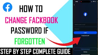 how to change facebook password if forgotten - Full Guide