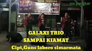 Download Lagu Suara Trio batak Mangaribakk || GALAXI TRIO (cover) SAMPAI KIAMAT MP3