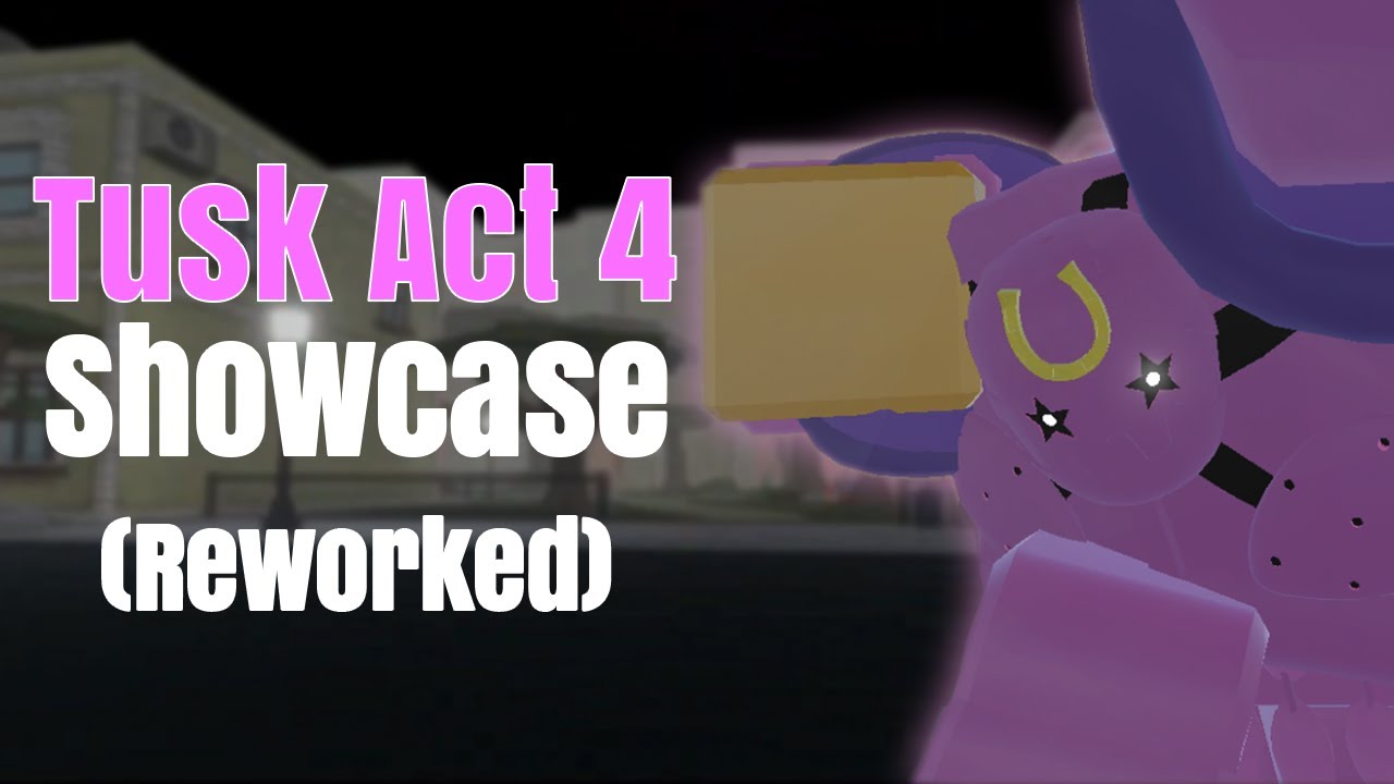 YBA Tusk Act 4 Showcase! ( Your Bizarre Adventure) 