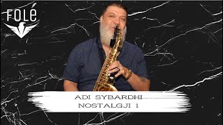 Adi Sybardhi - Nostalgji 1