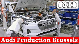 Audi E-Tron Production Brussels