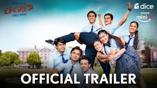 Dice Media Crushed Season Finale Official Trailer Releasing On 9Th Feb On 