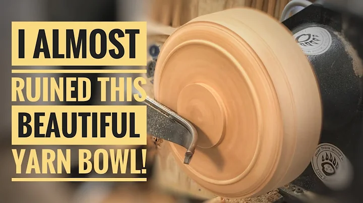 Wood Turning a Yarn Bowl: Rescued From the Jaws of...
