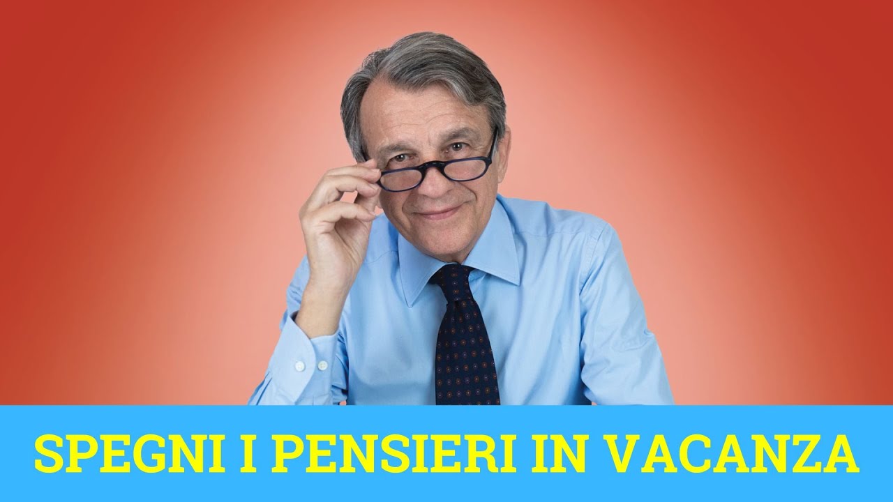 VIDEO Spegni i pensieri in vacanza