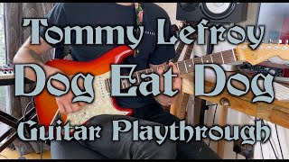 Tomme Lefroy - Dog Eat Dog - Guitar Playthrough and Lesson with Tabs