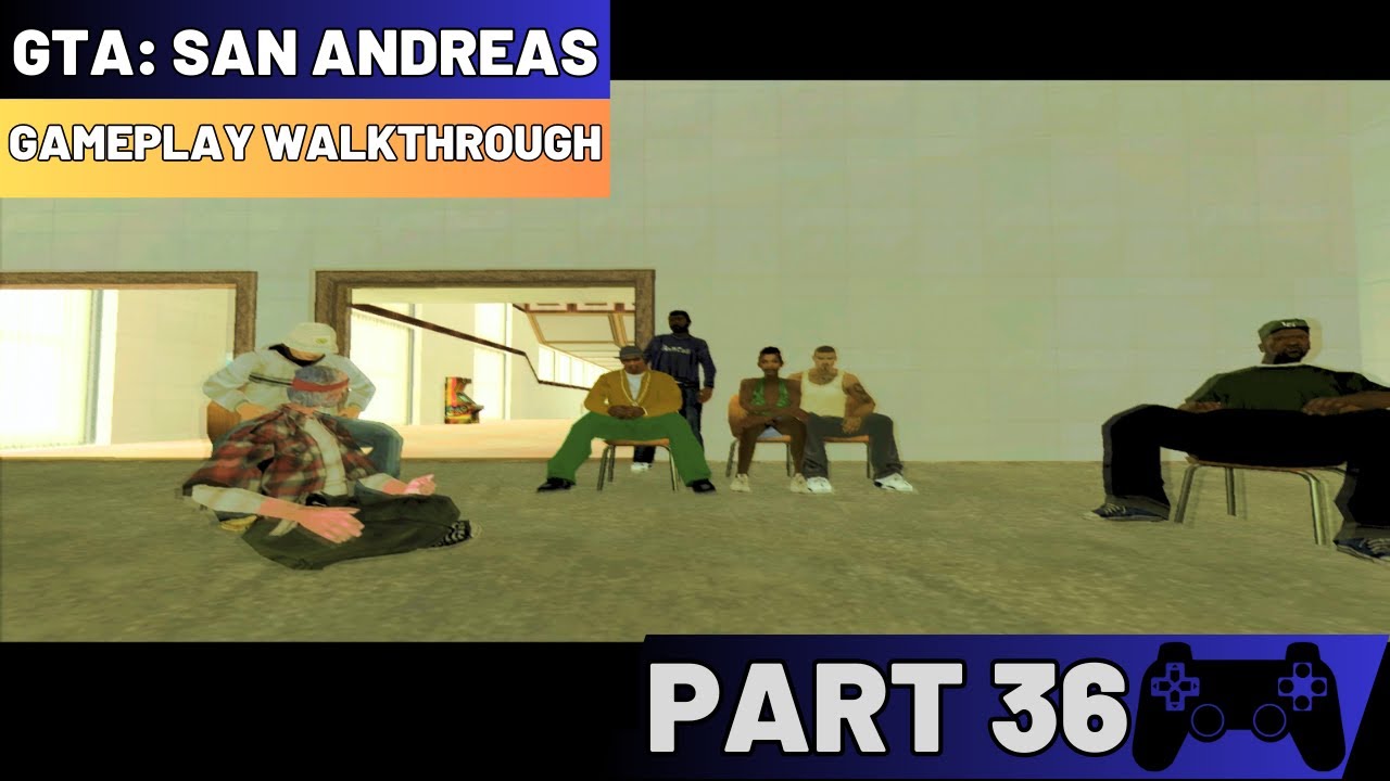 Grand Theft Auto: San Andreas - Gameplay Walkthrough Part 36 - YouTube