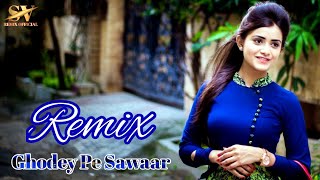 Ghodey Pe Sawaar | Romentic Mashup  | Annu , prateek , Jainam | @svremixofficial