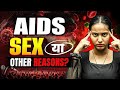 क्या सिर्फ Sex जिम्मेदार है? | AIDS आखिर फैलता कैसे है? | Nidhi Mam Biology class 12th #nidhimam