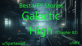 Best HFY Stories: Galactic High (Chapter 82)