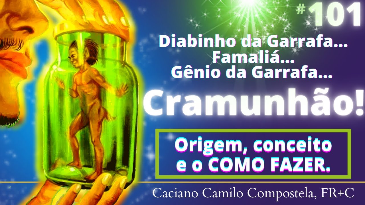 101- CRAMUNHÃO: como fazer teu Espírito da Garrafa - diabinho da garrafa