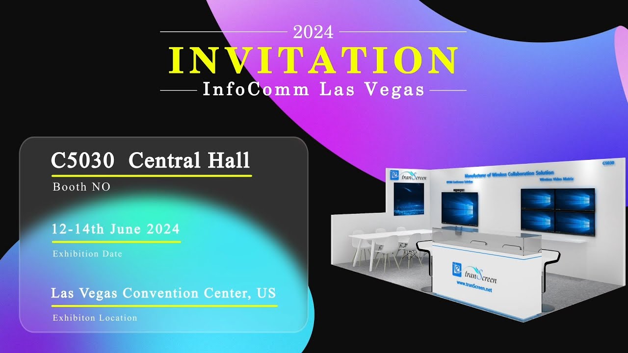 infocomm 2024 in Las Vegas, USA-tranScreenTechnology sincerely invite ...