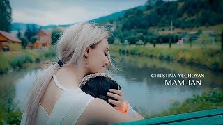 Смотреть Christina Yeghoyan - Mama (2017) Видеоклип!
