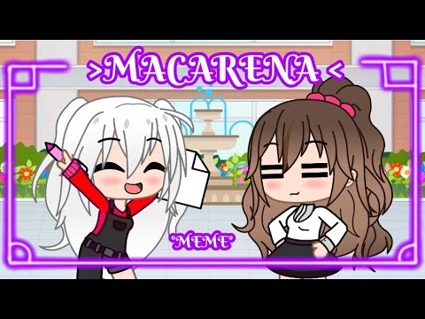 °Macarena° // Meme // Gacha Club //°Mikie Studios°