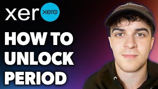 How to Unlock Xero Period (Full 2024 Guide)