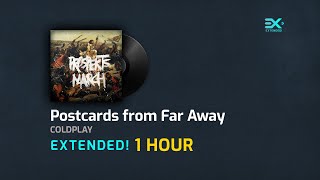 Coldplay - Postcards from Far Away | EXTENDED