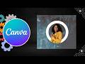 Canva Tutorial: How to Create a Perfect Circle Image Mask with a Grunge Background
