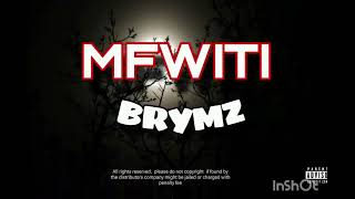 Brymz Mfwiti