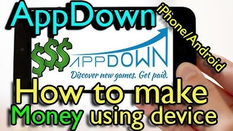 AppDown - Earn Money using iPhone/Android - How to Install and Use