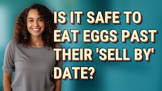 Is it safe to eat eggs past their 
