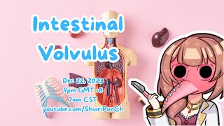Medical Education Stream: Intestinal Volvulus
