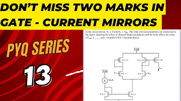 Current mirrors Made Easy - Analog electronics - GATE PYQ