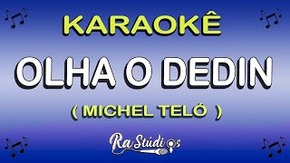 Karaokê Olha o Dedin - Michel Teló - Part(Cleiton e Romário) Play back com letra