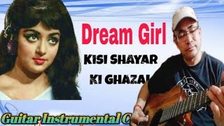 Kisi Shayar Ki Ghazal Dream Girl Guitar Instrumental  Dream Girl  Kishore Kumar Dharmendra  