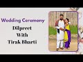 Wedding ceremony  dilpreet with tirak bharti  rb production mob 9041528554