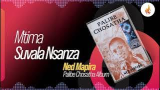 Ned Mapira - Mtima Suvala Nsanza