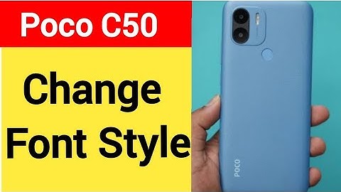 How to change font style, Poco C50 font style change kaise karen