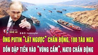 ng Putin lt Ngc Chn ng 100 Tu Nga Dn Dp Tin Vo vng Cm Nato Chn ng