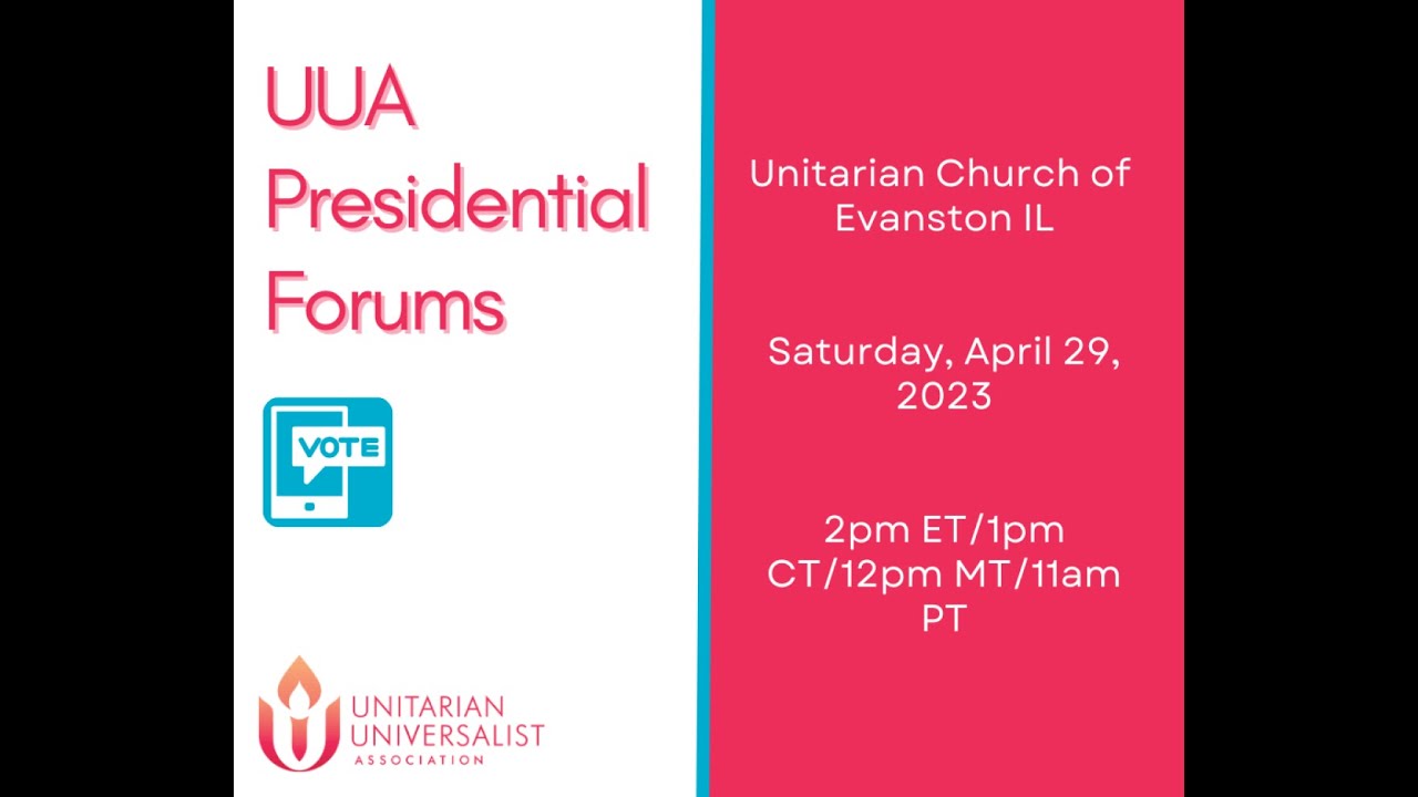 April 29th, 2023 UUA Presidential Forum YouTube