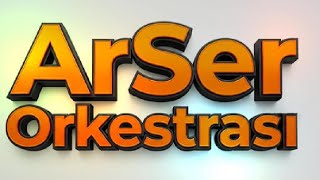 Arser Orkestrası 