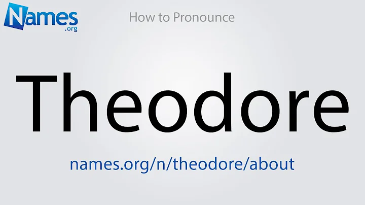 How to Pronounce Theodore
