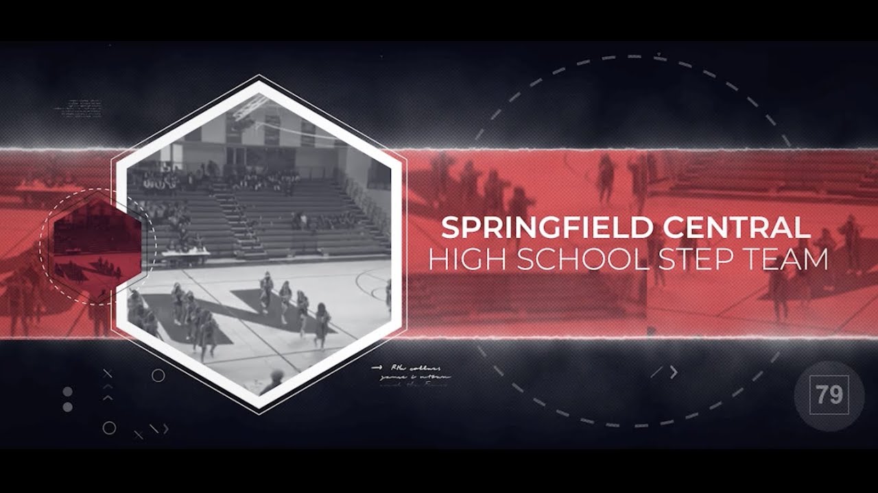 #7 SPRINGFIELD CENTRAL HS Step Team