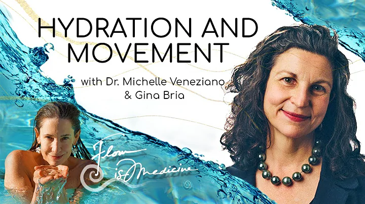 Movement & Hydration! With Gina Bria & Dr. Michell...