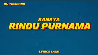 Rindu Purnama - Kanaya | Kang Dedi Mulyadi | Lirik
