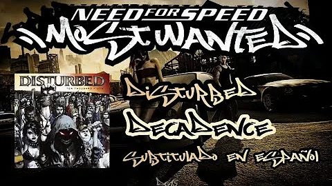 Disturbed - Decadence | Letra en español [Need For Speed Most Wanted]