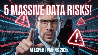 Top AI Expert Warns of 5 BIG Data Privacy RISKS in 2025 — What You Must Know NOW!