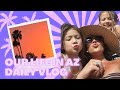 DAILY VLOG // OUR LIFE IN AZ