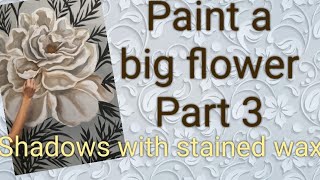 Paint a big flower on Acrylic PART 3: Add shadows