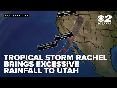 Tropical Storm Rachel expected to bring excessive rainfall to Utah
