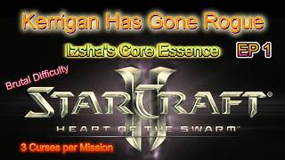 Starcraft 2 Kerrigan has Gone Roguelike Mod | Izsha's Essence EP #1 Josh Plays