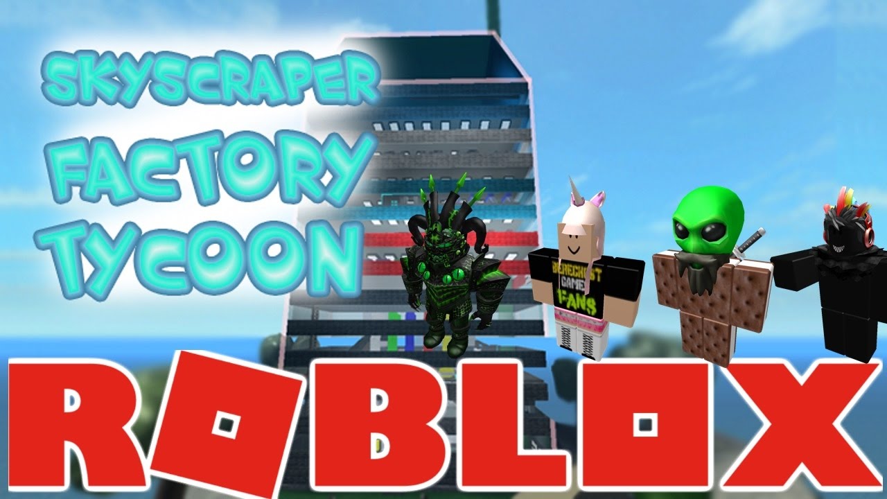 The Fgn Crew Plays Roblox Skyscraper Factory Tycoon Pc Youtube - roblox walkthrough the fgn crew plays halloween tycoon the
