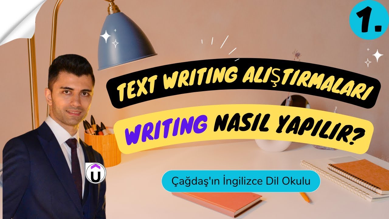Writing Nasıl Yapılır?  Çağdaş Hoca ile Text Writing Örnekleri (1)
