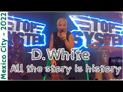 D.White - All the story is history (Mexico City - 2022). Modern Talking style 80s., NEW ITALO DISCO