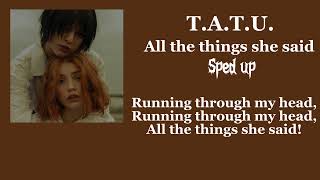 t.a.t.u. - all the things she said (sped up + lyrics) Resimi